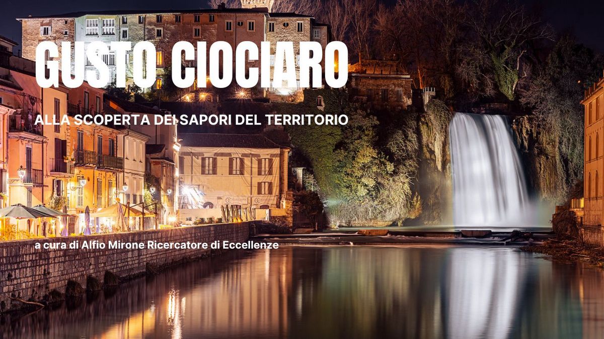 Gusto Ciociaro: alla scoperta dei sapori del territorio