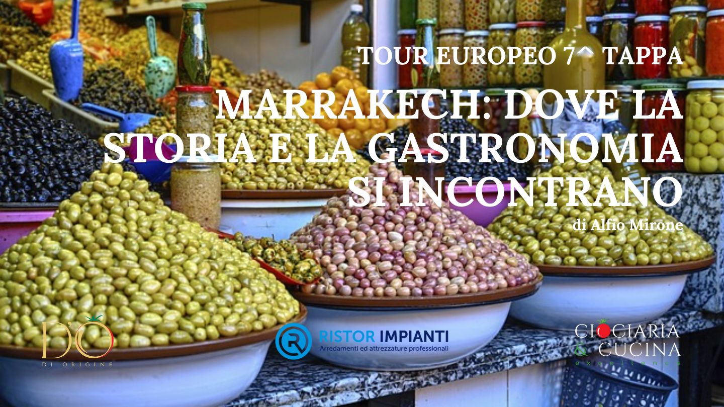 Marrakech: dove la storia e la gastronomia si incontrano