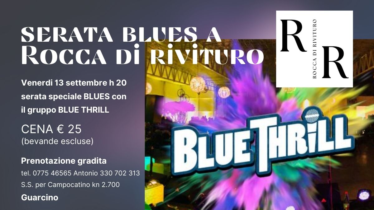 Serata Blues al Ristorante Rocca di Rivituro, Guarcino